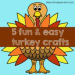 5 Fun Thanksgiving Turkey Crafts for Your Kids