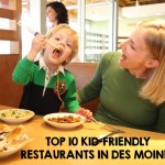 Top 10 Kid-Friendly Restaurants in Des Moines