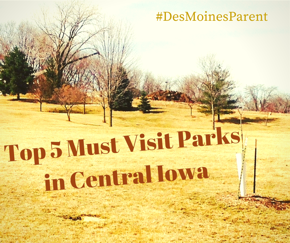 Top 5 Must Visit Central Iowa Parks
