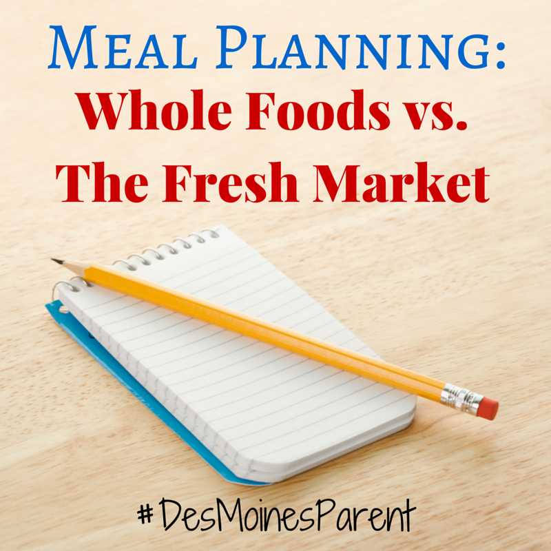 Meal Planning: Whole Foods vs. The Fresh Market