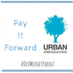 Pay It Forward: Urban Ambassadors