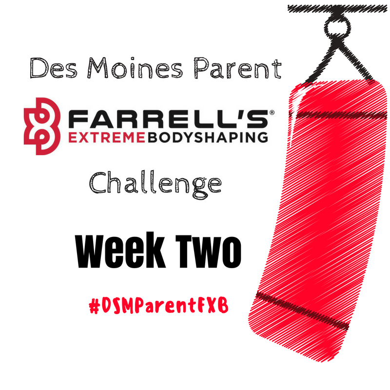 Des Moines Parent FXB Challenge: Week Two