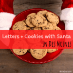 Letters + Cookies with Santa in Des Moines
