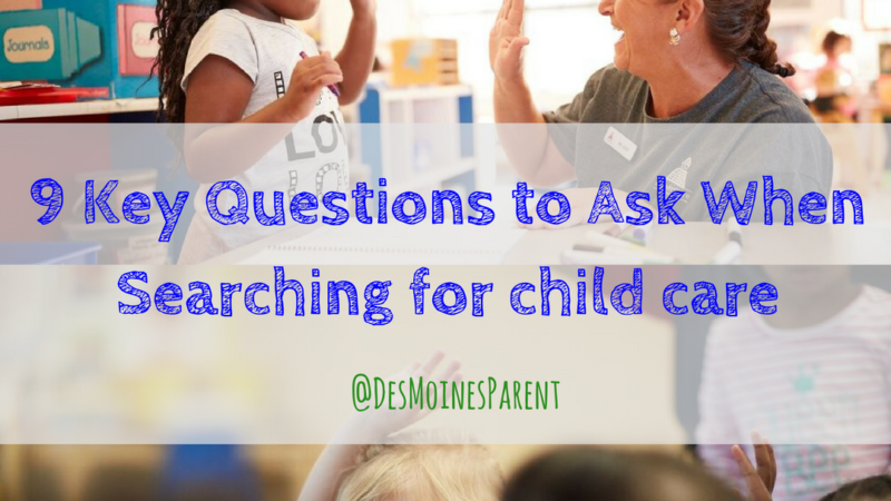 9 Key Questions to Ask When Searching for Child Care