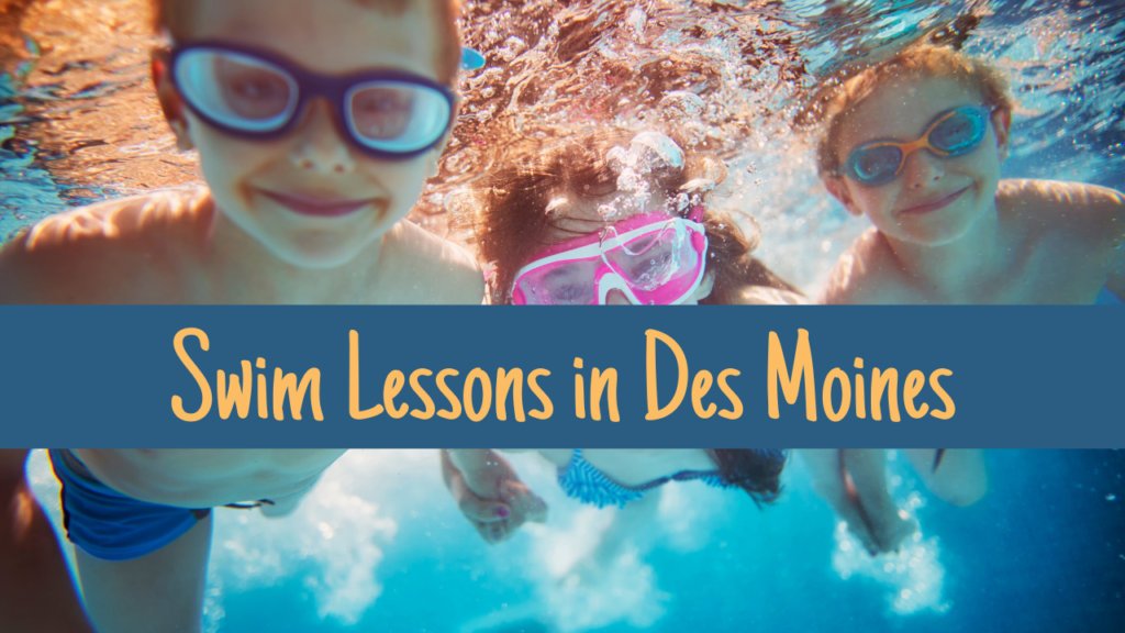 Swim lessons, swim lessons in Des Moines, Des Moines, iowa, swim safety, swim, swimming, kids swimming