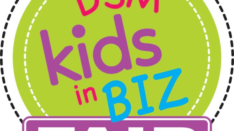DSM Kids in Biz Fair