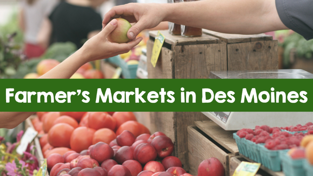Des Moines, Farmer's Markets, Central Iowa, Iowa, produce