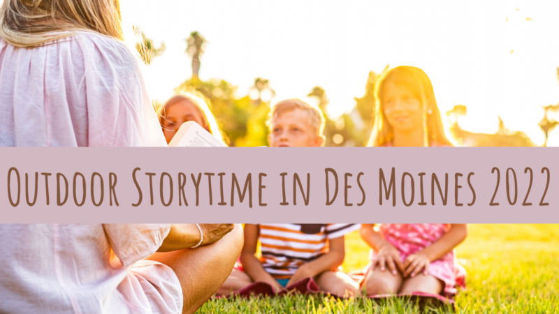 Outdoor Storytime in Des Moines 2022
