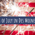 Fireworks and Fourth of July in Des Moines, Iowa