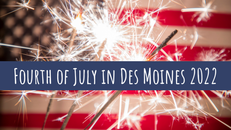 Fireworks and Fourth of July in Des Moines, Iowa