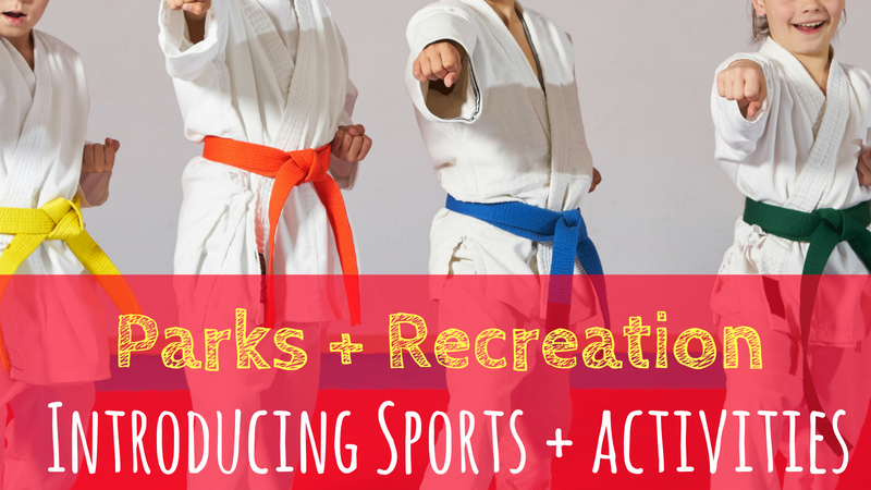Parks & Recreation: Introducing Sports & Activities