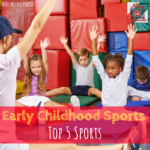 Early Childhood Sports: Top 5 Sports