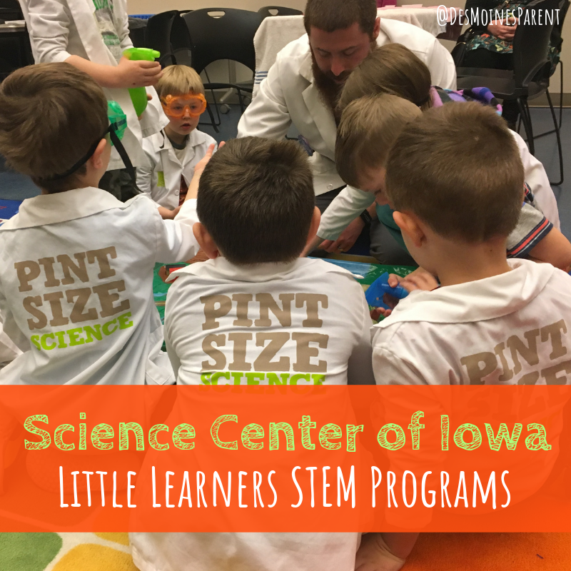 Science Center of Iowa: Little Learners STEM Programs