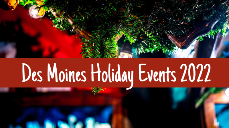 Holiday Events in Des Moines