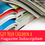 Magazine Subscriptions, gift giving, children, reading, education