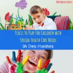 Places to Play for Children with Special Health Care Needs in Des Moines