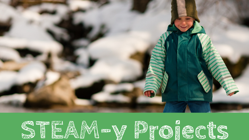 STEAM-y Projects for Chilly Days