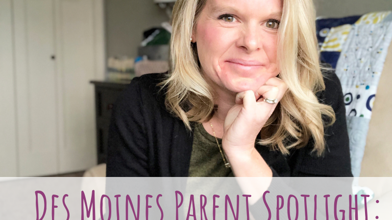 Des Moines Parent Spotlight: Erin Port