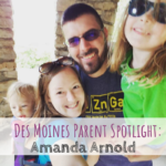 Des Moines Parent Spotlight, Amanda Arnold, Virtual Assistant