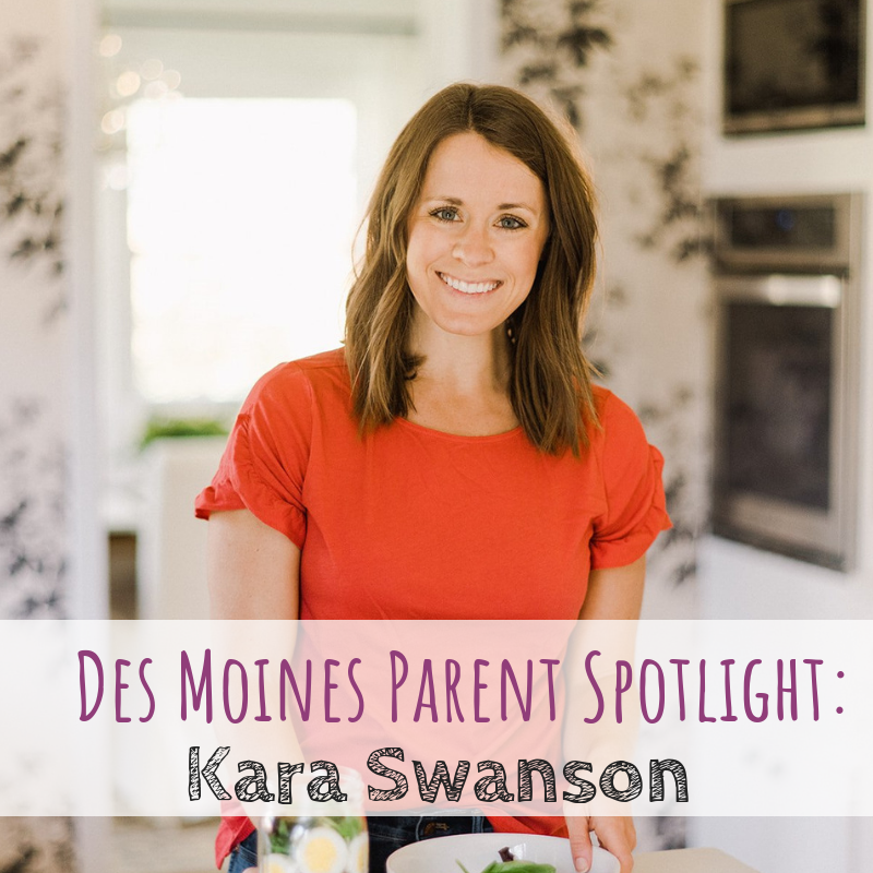 Des Moines Parent Spotlight: Kara Swanson