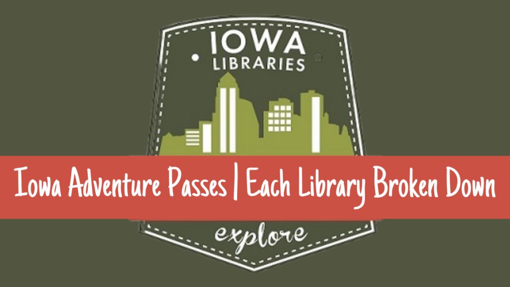 Iowa Adventure Passes, Iowa, local library, Des Moines Public Library, Grimes Public Library, Science Center of Iowa, things to do Des Moines, Blank Park Zoo, Des Moines Children's Museum