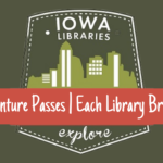 Iowa Adventure Passes | Each Library Broken Down