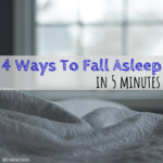 4 Ways To Fall Asleep in 5 Minutes