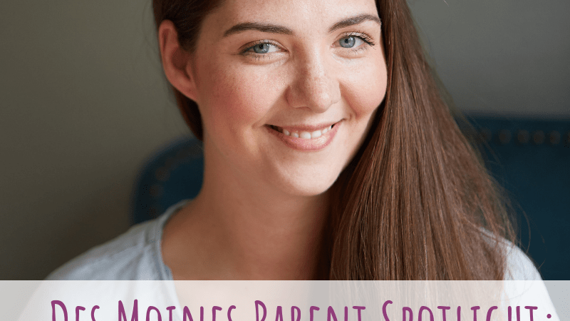 Des Moines Parent Spotlight, Jamie Barry, Jamie Lynne Photography