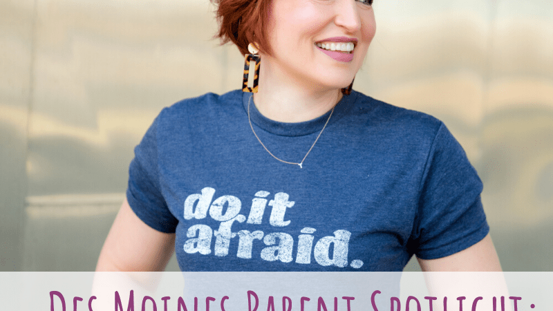 Des Moines Parent Spotlight: Christina Davis