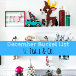 December Bucket List, bucket list, holidays, Christmas, H. Prall & Co.