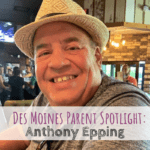 Des Moines Parent Spotlight, Anthony Epping, Epping Law Office, Des Moines, Iowa, Des Moines attorney, Des Moines dad