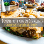Gastro Grub & Pub, Waukee, Des Moines, Iowa, kid-friendly restaurant, kids eat out, dining out
