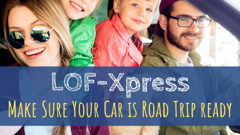 Road Trip Ready with LOF-Xpress™