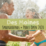 Des Moines, Iowa, pools, spraygrounds, spraygrounds open 2020, Des Moines summer