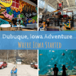 Dubuque, Iowa, Dubuque adventure, road trip, family travel, Travel Iowa, where Iowa started, Mississippi River Museum