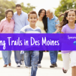 Active Living: 8 Walking Trails in the Des Moines Metro