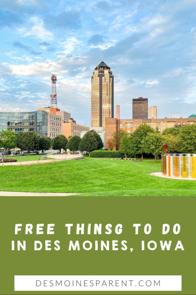 Des Moines, Iowa, free things to do in Des Moines, kids activities, fun things to do in Des Moines, DSM